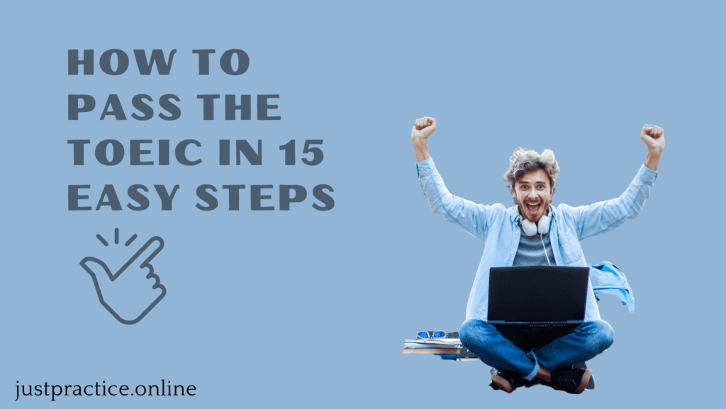 How to pass the TOEIC in 15 easy steps