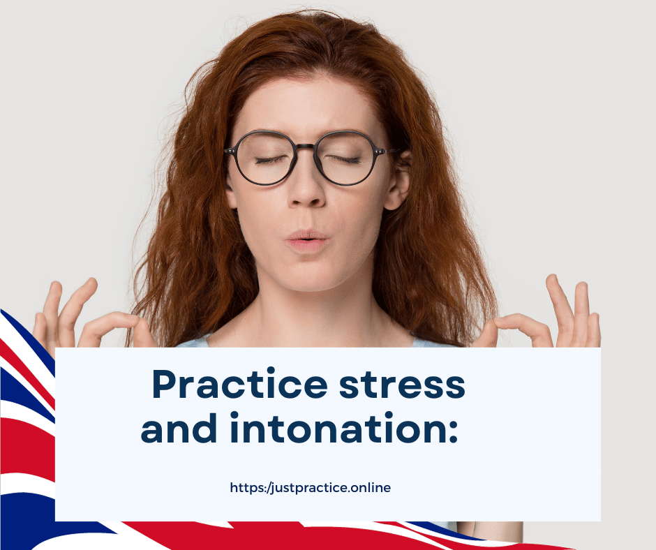 Practice stress and intonation: 