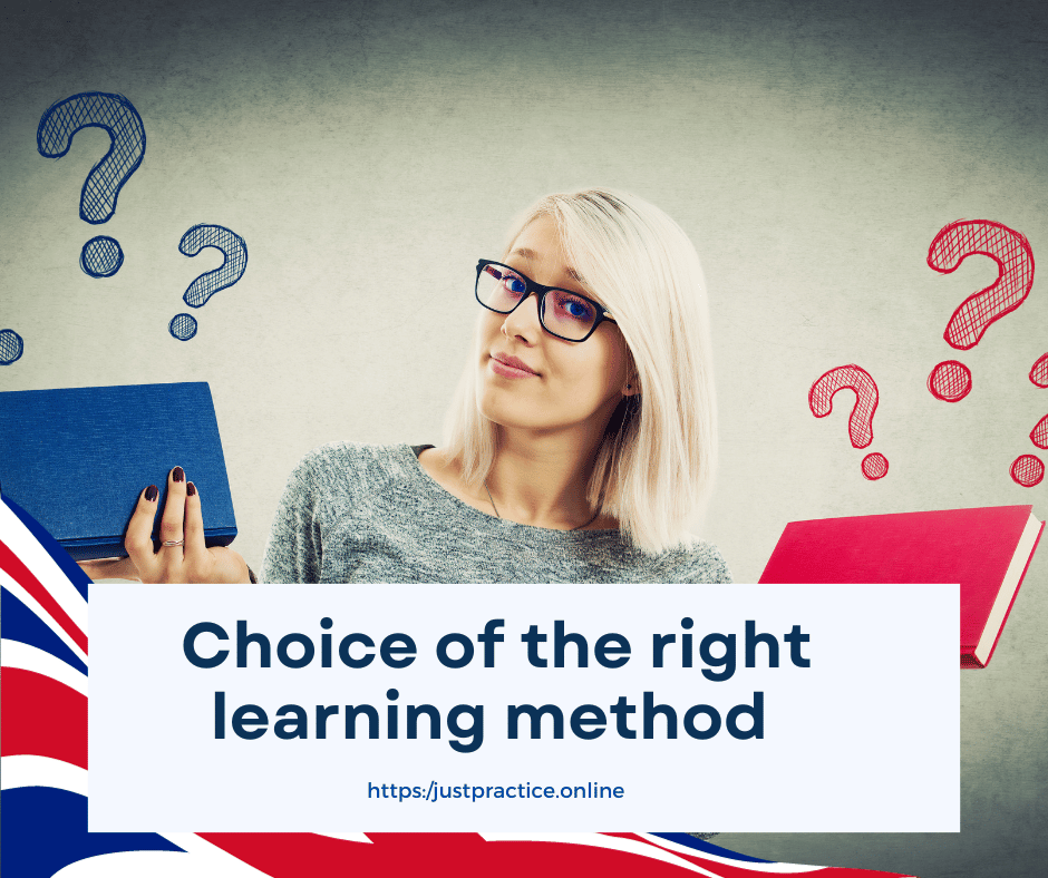 Choice of the right learning method