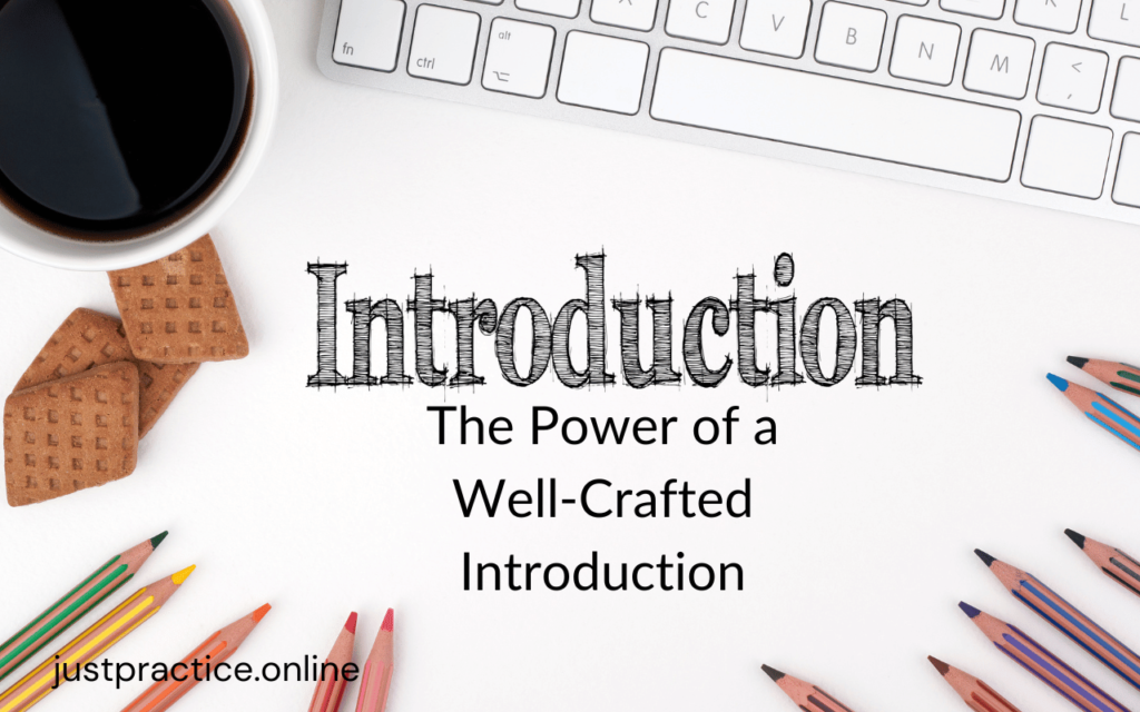 The Power of a Well-Crafted Introduction