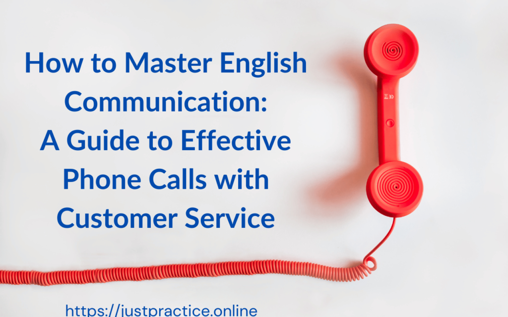 how to Master English Communication: A Guide to Effective Phone Calls with Customer Service