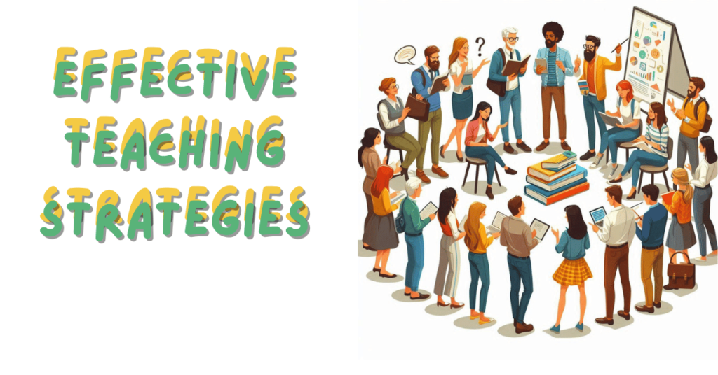 Effective Teaching Strategies