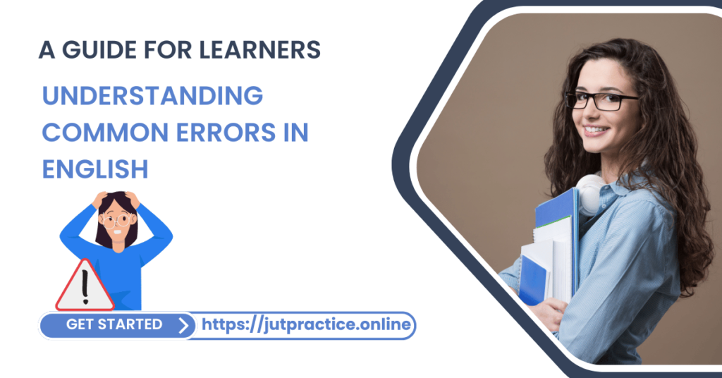 Understanding Common Errors in English: A Guide for Learners