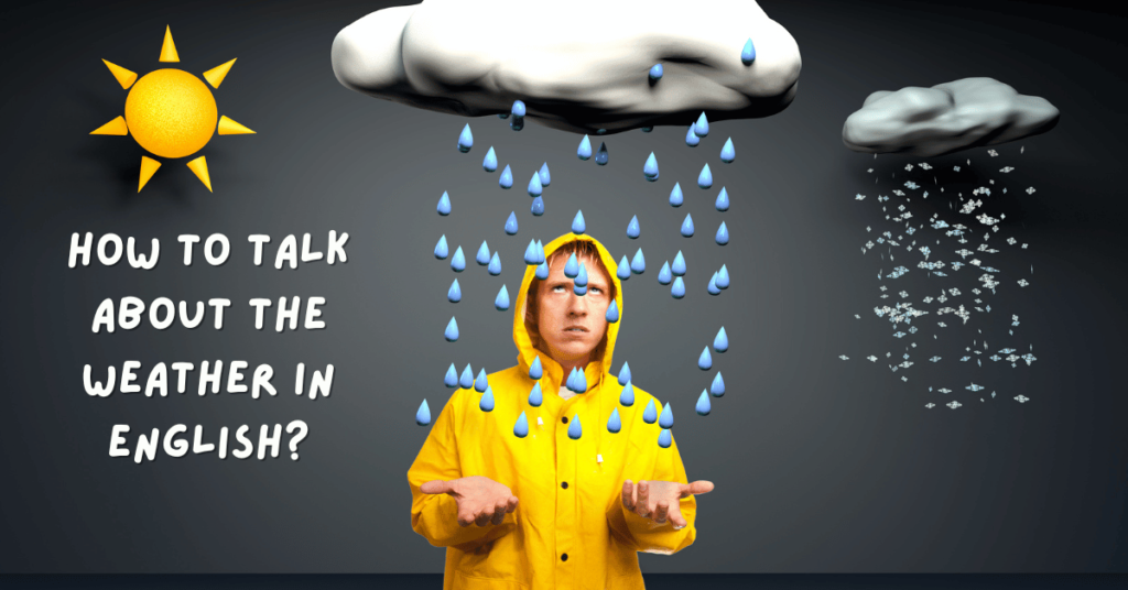 How to Talk About the Weather in English: A Comprehensive Guide