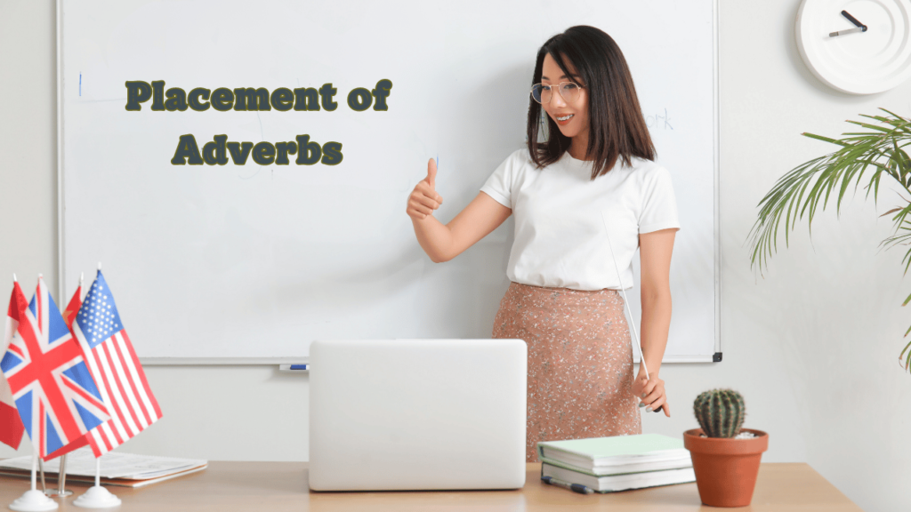 Placement of Adverbs